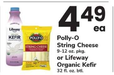 Polly-O String Cheese or Lifeway Organic Kefir