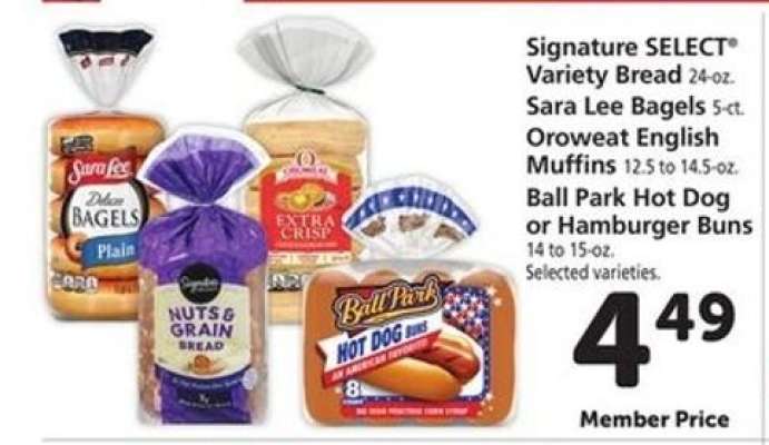 Signature SELECT Variety Bread, Sara Lee Bagels, Oroweat English Muffins, Ball Park Hot Dog or Hamburger Buns