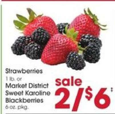 Strawberries or Market District Sweet Karoline Blackberries