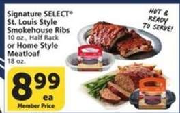 Signature SELECT St. Louis Style Smokehouse Ribs or Home Style Meatloaf