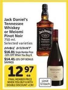 Jack Daniel’s Tennessee Whiskey or Meiomi Pinot Noir