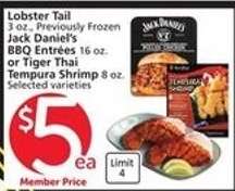 Lobster Tail / Jack Daniel's BBQ Entrées / Tiger Thai Tempura Shrimp