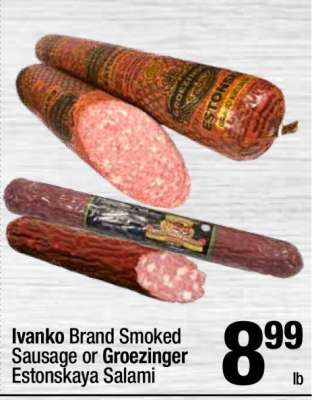 Ivanko Brand Smoked Sausage or Groezinger Estonskaya Salami
