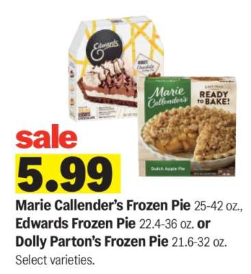 Marie Callender's Frozen Pie, Edwards Frozen Pie, or Dolly Parton's Frozen Pie