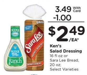 Ken's Salad Dressing or Sara Lee Bread