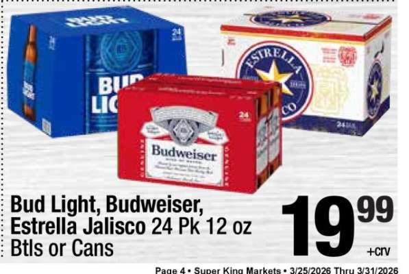 Bud Light, Budweiser, Estrella Jalisco 24 Pk 12 oz Btls or Cans