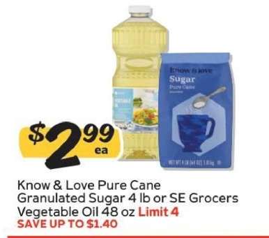 Know & Love Pure Cane Granulated Sugar or SE Grocers Vegetable Oil