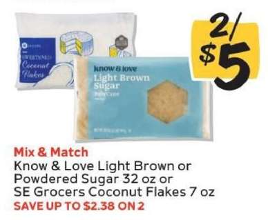 Know & Love Light Brown or Powdered Sugar / SE Grocers Coconut Flakes