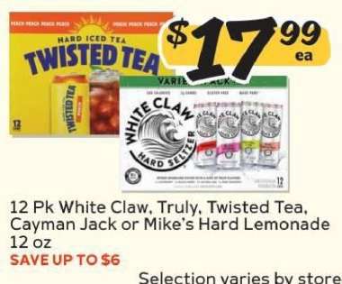 12 Pk White Claw, Truly, Twisted Tea, Cayman Jack or Mike’s Hard Lemonade