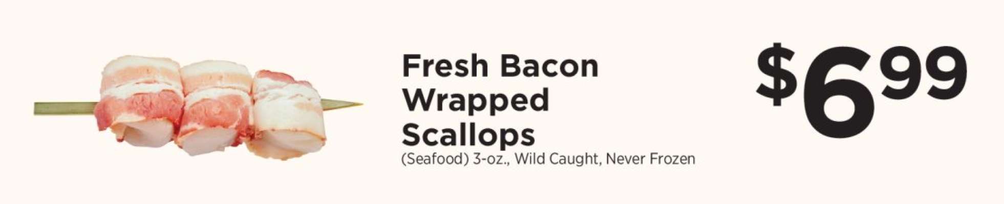 Fresh Bacon Wrapped Scallops