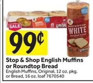 Stop & Shop English Muffins or Roundtop Bread