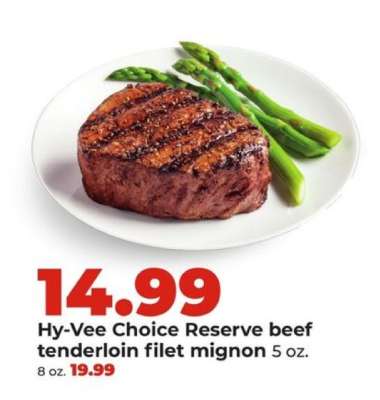 Hy-Vee Choice Reserve beef tenderloin filet mignon