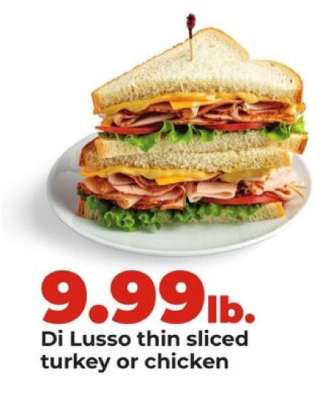 Di Lusso thin sliced turkey or chicken