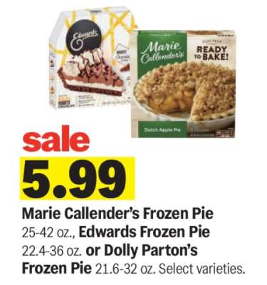 Marie Callender's Frozen Pie, Edwards Frozen Pie, or Dolly Parton's Frozen Pie