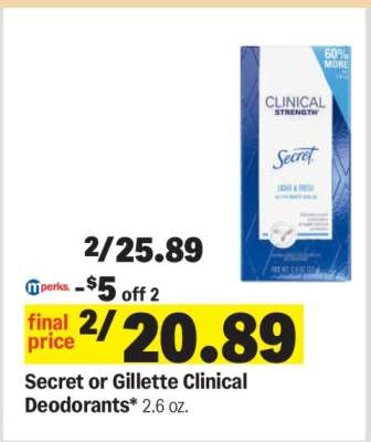 Secret or Gillette Clinical Deodorants