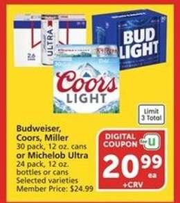 Budweiser, Coors, Miller or Michelob Ultra