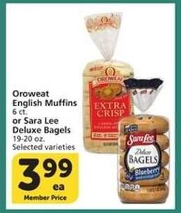 Oroweat English Muffins or Sara Lee Deluxe Bagels