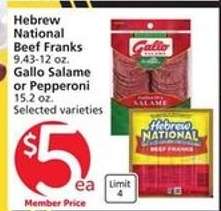Hebrew National Beef Franks / Gallo Salame or Pepperoni