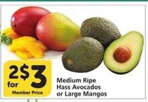 Medium Ripe Hass Avocados or Large Mangos