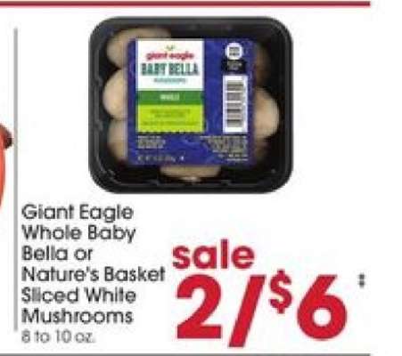 Giant Eagle Whole Baby Bella or Nature's Basket Sliced White Mushrooms