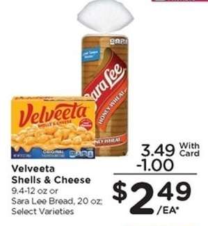 Velveeta Shells & Cheese or Sara Lee Bread