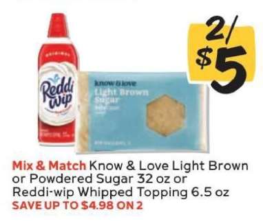 Know & Love Light Brown or Powdered Sugar 32 oz or Reddi-wip Whipped Topping 6.5 oz