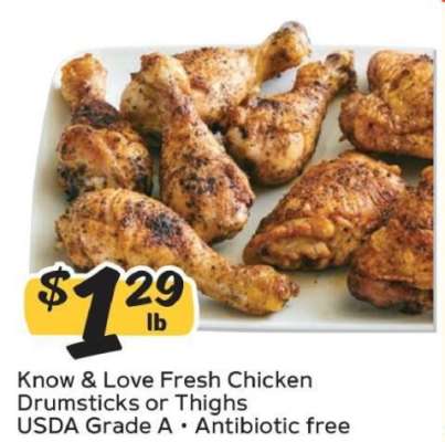 Know & Love Fresh Chicken Drumsticks or Thighs