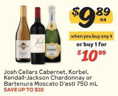 Josh Cellars Cabernet, Korbel, Kendall-Jackson Chardonnay or Bartenura Moscato D'asti