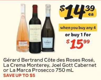 Gérard Bertrand Côte des Roses Rosé, La Crema Monterey, Joel Gott Cabernet or La Marca Prosecco 750 mL