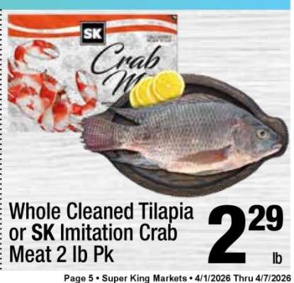 Whole Cleaned Tilapia or SK Imitation Crab Meat 2 lb Pk