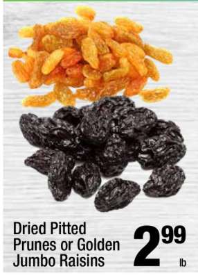 Dried Pitted Prunes or Golden Jumbo Raisins