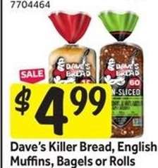 Dave’s Killer Bread, English Muffins, Bagels or Rolls