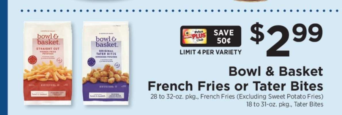 Bowl & Basket French Fries or Tater Bites