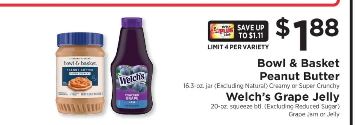 Bowl & Basket Peanut Butter / Welch’s Grape Jelly