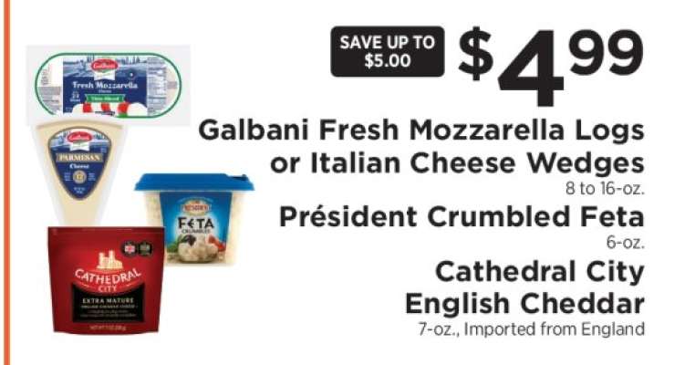 Galbani Fresh Mozzarella Logs or Italian Cheese Wedges, Président Crumbled Feta, Cathedral City English Cheddar