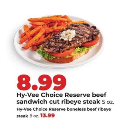 Hy-Vee Choice Reserve beef sandwich cut ribeye steak
