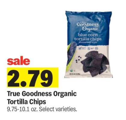 True Goodness Organic Tortilla Chips*