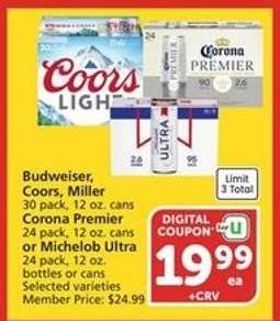 Budweiser, Coors, Miller, Corona Premier, Michelob Ultra
