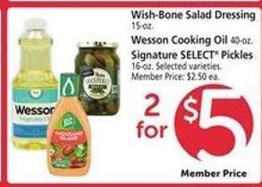 Wish-Bone Salad Dressing, Wesson Cooking Oil, Signature SELECT Pickles