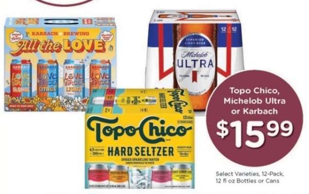 Topo Chico, Michelob Ultra or Karbach