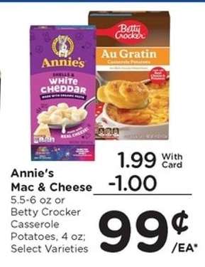 Annie's Mac & Cheese or Betty Crocker Casserole Potatoes