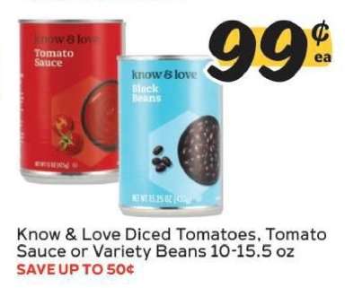 Know & Love Diced Tomatoes, Tomato Sauce or Variety Beans