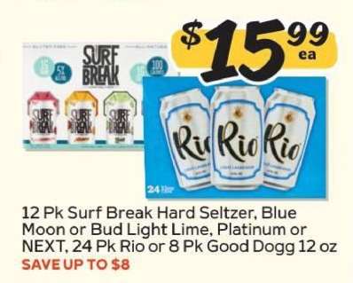 Surf Break Hard Seltzer, Blue Moon or Bud Light Lime, Platinum or NEXT, Rio or Good Dogg