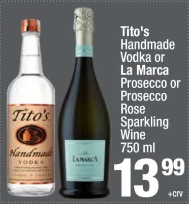 Tito's Handmade Vodka or La Marca Prosecco or Prosecco Rose Sparkling Wine