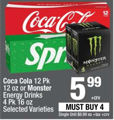 Coca Cola 12 Pk 12 oz or Monster Energy Drinks 4 Pk 16 oz