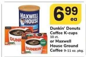 Dunkin' Donuts Coffee K-cups or Maxwell House Ground Coffee