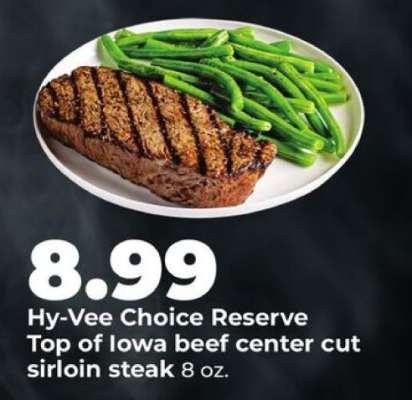 Hy-Vee Choice Reserve Top of Iowa beef center cut sirloin steak