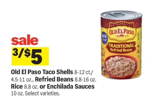 Old El Paso Taco Shells, Refried Beans, Rice, or Enchilada Sauces