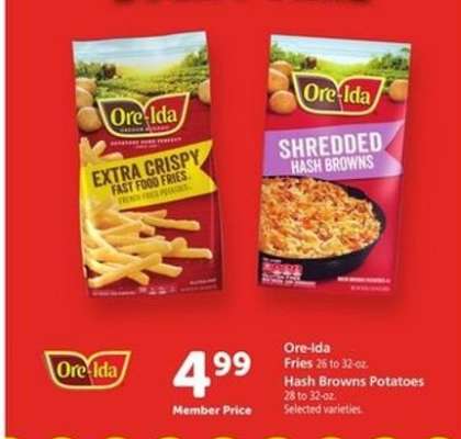 Ore-Ida Fries or Hash Browns