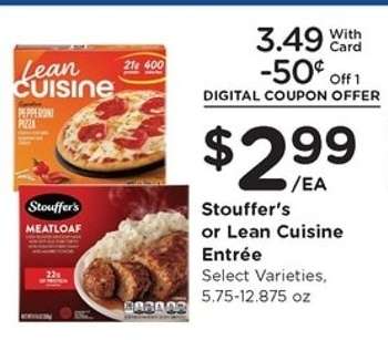 Stouffer's or Lean Cuisine Entrée